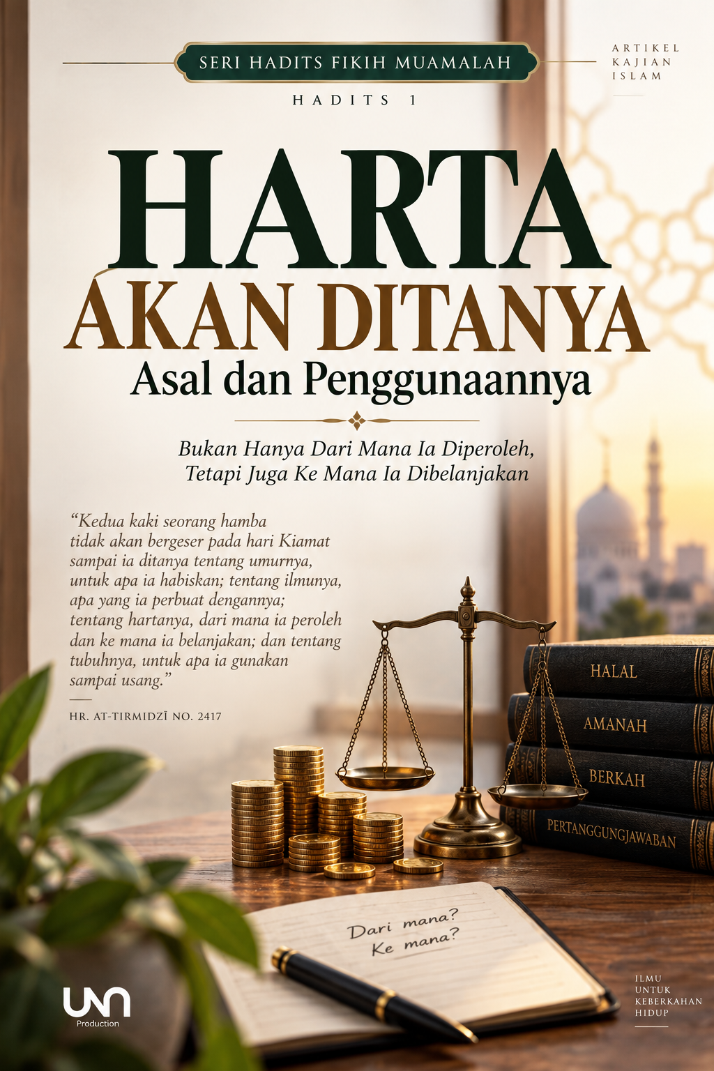 Harta Halal Akan Dihisab dan Yang Haram Akan Diazab